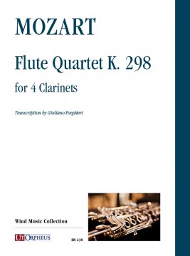 Mozart, Wolfgang Amadeus : Flute Quartet K. 298 for 4 Clarinets Mozart, Wolfgang Amadeus : Flute Quartet K. 298 for 4 Clarinets
