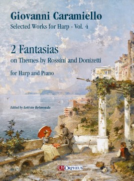 Caramiello, Giovanni : 2 Fantasie su temi di Rossini e Donizetti per Arpa e Pianoforte