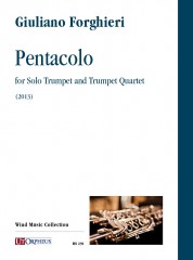 Forghieri, Giuliano : Pentacolo per Tromba sola e Quartetto di Trombe (2013)