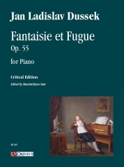 Dussek, Jan Ladislav : Fantaisie et Fugue Op. 55 for Piano Dussek, Jan Ladislav : Fantaisie et Fugue Op. 55 for Piano