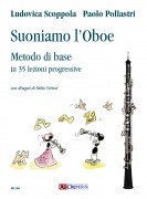 Scoppola, Ludovica - Pollastri, Paolo : Suoniamo l’Oboe. Metodo di base in 35 lezioni progressive Scoppola, Ludovica - Pollastri, Paolo : Suoniamo l’Oboe. Metodo di base in 35 lezioni progressive