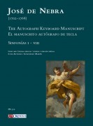 Nebra, José de : The Autograph Keyboard Manuscript - El manuscrito autógrafo de tecla. Sinfonías I-VIII