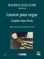 Guillaume, Maurice : Complete Organ Works