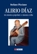 Picciano, Stefano : Alirio Díaz tra musica popolare e musica colta Picciano, Stefano : Alirio Díaz tra musica popolare e musica colta