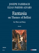 Fahrbach, Joseph - Parish Alvars, Elias : Fantasia su Temi di Bellini (Milano 1838) per Flauto e Arpa