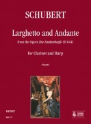 Schubert, Franz : Larghetto e Andante dall’opera “Die Zauberharfe” (D 644) per Clarinetto e Arpa