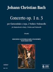Bach, Johann Christian : Concerto Op. 1 No. 3 for Harpsichord or Harp, 2 Violins and Violoncello [Piano Reduction]