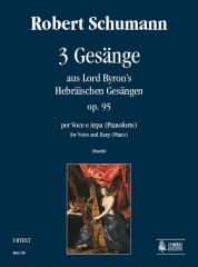 Schumann, Robert : 3 Gesänge aus Lord Byron’s Hebräischen Gesängen Op. 95 for Voice and Harp (Piano)