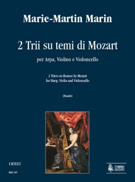 Marin, Marie-Martin : 2 Trios on themes by Mozart for Harp, Violin and Violoncello