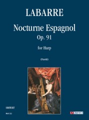 Labarre, Théodore : Nocturne Espagnol Op. 91 for Harp Labarre, Théodore : Nocturne Espagnol Op. 91 for Harp