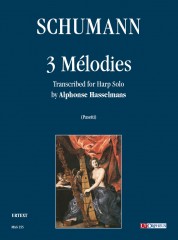 Schumann, Robert : 3 Mélodies Schumann, Robert : 3 Mélodies