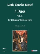 Ragué, Louis-Charles : 3 Duos Op. 8 for 2 Harps or Violin and Harp