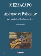 Mezzacapo, Eduardo : Andante et Polonaise for 2 Mandolins, Mandola and Guitar