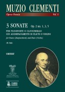 Clementi, Muzio : 3 Sonate Op. 2 Nn. 1, 3, 5 per Pianoforte o Clavicembalo con accompagnamento di Flauto o Violino
