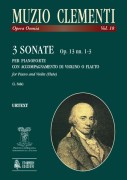 Clementi, Muzio : 3 Sonate Op. 13 Nn. 1-3 per Pianoforte con accompagnamento di Violino o Flauto