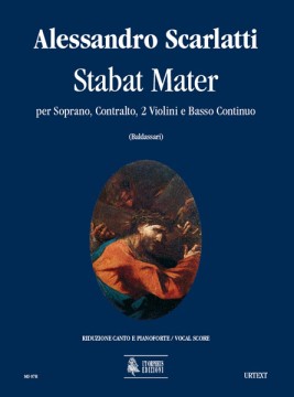 Scarlatti, Alessandro : Stabat Mater for Soprano, Contralto, 2 Violins and Continuo [Vocal Score]