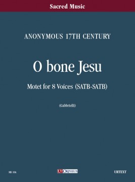 Anonymous 17th century : O bone Jesu. Motet for 8 Voices (SATB-SATB) [Score]