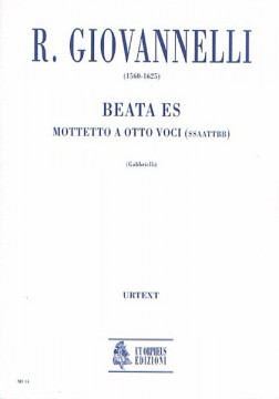 Giovannelli, Ruggero : Beata es. Motet for 8 Voices (SATB-SATB) [Score]