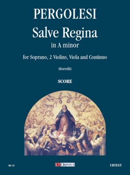 Pergolesi, Giovanni Battista : Salve Regina in A minor for Soprano, 2 Violins, Viola and Continuo [Score]