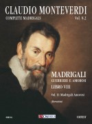 Monteverdi, Claudio : Madrigali. Libro VIII (Venezia 1638) - Vol. II: Madrigali amorosi [Partitura]