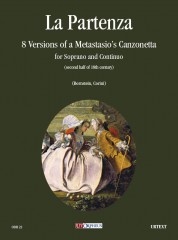 La partenza. 8 Versions of Metastasio’s Canzonetta (second half of 18th century) for Soprano and Continuo