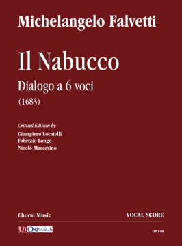Falvetti, Michelangelo : Il Nabucco. Dialogo a 6 voci (1683) [Vocal Score]