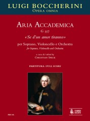 Boccherini, Luigi : Aria Accademica G 557 “Se d’un amor tiranno” for Soprano, Violoncello and Orchestra [Score]