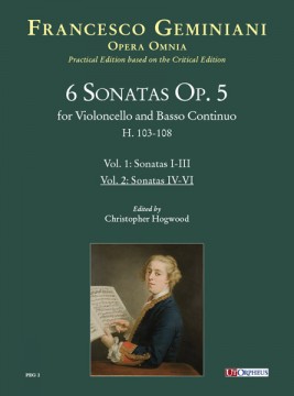 Geminiani, Francesco : 6 Sonatas Op. 5 (H. 103-108) for Violoncello and Basso Continuo - Vol. 2: Sonatas IV-VI