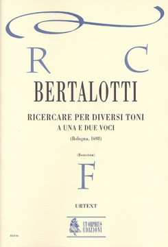 Bertalotti, Angelo : Ricercare per diversi toni a una e due voci (Bologna 1698) per Soprano e Contralto