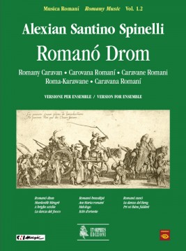 Spinelli, Alexian Santino : Romanó Drom (Carovana Romaní) per Fisarmonica, Voce ed Ensemble [Partitura]