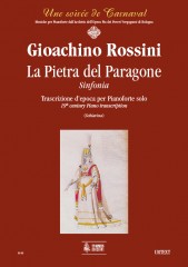 Rossini, Gioachino : La Pietra del Paragone. Sinfonia. Trascrizione d’epoca per Pianoforte solo