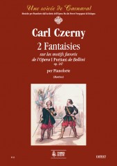Czerny, Carl : 2 Fantaisies sur les motifs favoris de l’Opera “I Puritani” de Bellini Op. 247 per Pianoforte