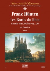 Hünten, Franz : Les Bords du Rhin. Grande Valse Brillante Op. 120 per Pianoforte