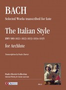 Bach, Johann Sebastian : Selected Works transcribed for Lute: The Italian Style (BWV 989-1021-1023-1033-1034-1035) for Archlute