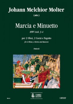 Molter, Johann Melchior : Marcia and Minuetto MWV Anh. 3-4 for 2 Oboes, 2 Horns and Bassoon