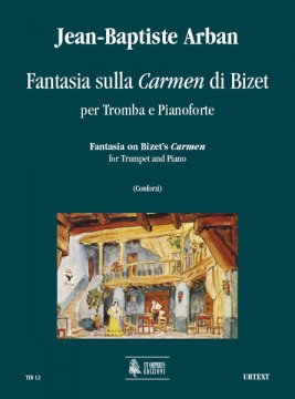 Arban, Jean-Baptiste : Fantasia sulla “Carmen” di Bizet per Tromba e Pianoforte
