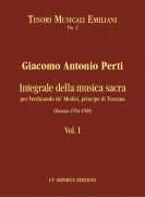 Perti, Giacomo Antonio : Complete Sacred Music for Ferdinando de’ Medici, Prince of Tuscany (Firenze 1704-1709) - Vol. I