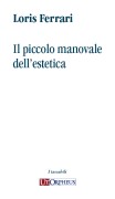 Ferrari, Loris : Il piccolo manovale dell’estetica