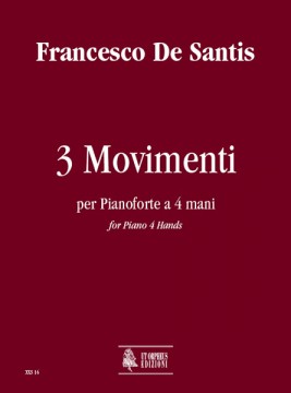 De Santis, Francesco : 3 Movimenti per Pianoforte a 4 mani
