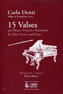 Denti, Carlo : 15 Valses for Flute (Violin) and Piano (1998)