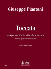 Piantoni, Giuseppe : Toccata for String Quartet and Piano 4 Hands