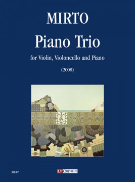 Mirto, Giorgio : Piano Trio for Violin, Violoncello and Piano (2008)