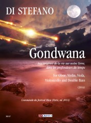 Di Stefano, Salvatore : Gondwana. Aux origines de la vie sur notre Terre, dans les profondeurs du temps for Oboe, Violin, Viola, Violoncello and Double Bass (2014)