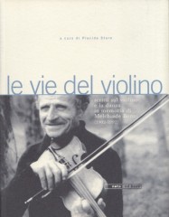 AA.VV. : Le vie del violino: scritti sul violino e la danza in memoria di Melchiade Benni (1902-1992)