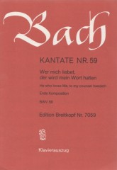 Bach, Johann Sebastian : Cantata BWV 59, Wer mich liebet der Wird mein Wort halten, per Canto e Pianoforte