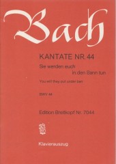 Bach, Johann Sebastian : Cantata BWV 44, Sie werden euch in den Bann tun, per Canto e Pianoforte