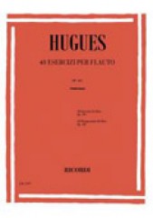 Hugues, Luigi : 40 Esercizi op. 101, per Flauto
