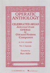 AA.VV. : Operatic Anthology. Celebri arie scelte da opere di autori antichi e moderni, vol. I: Soprano