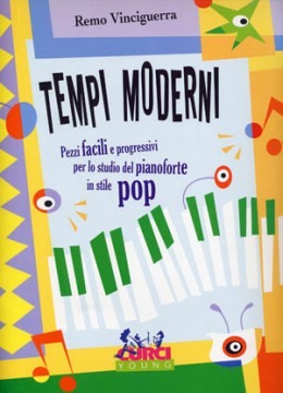 Vinciguerra, Remo : Tempi moderni. Pezzi facili e progressivi per lo studio del Pianoforte in stile pop