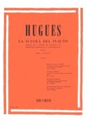 Hugues, Luigi : La scuola del Flauto op. 51. Divisa in 4 gradi ed esposta in duettini originali e progressivi, 1° Grado